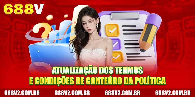 Atualização dos termos e condições de conteúdo da política