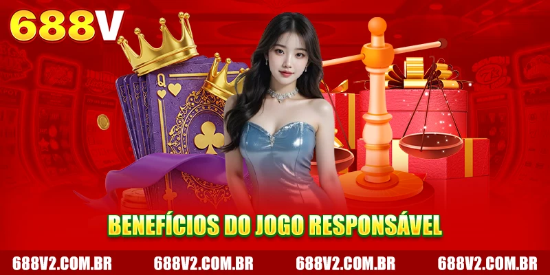 Benefícios do Jogo Responsável
