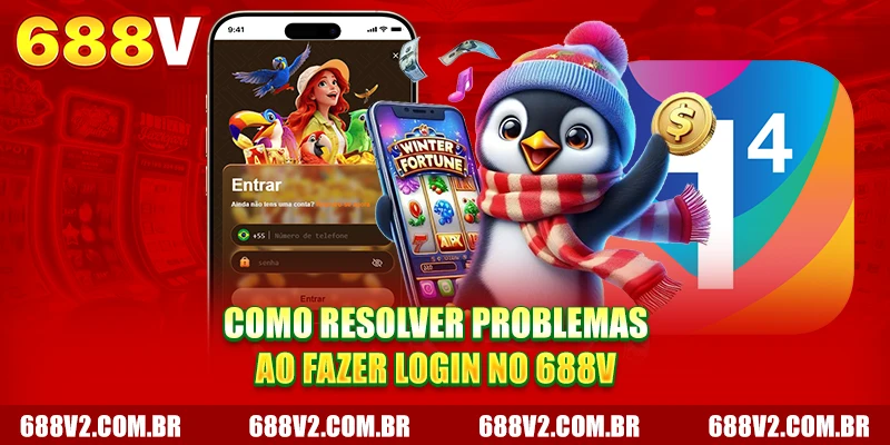 Como resolver problemas ao fazer Entrar 688V