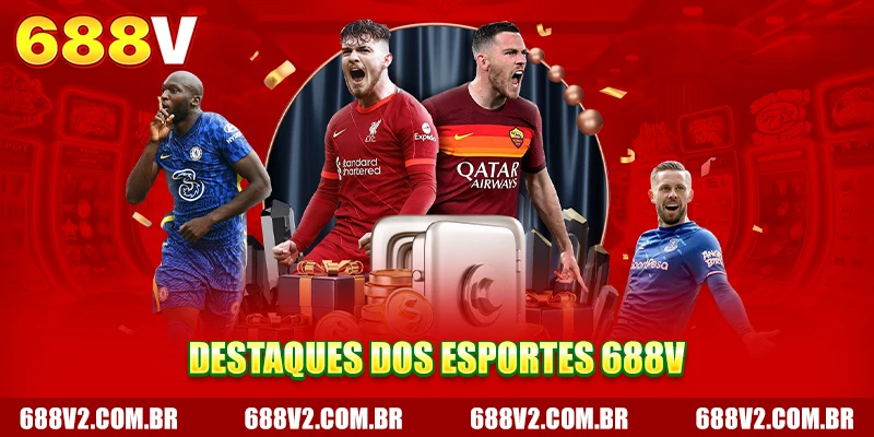 Destaques det688V esportes