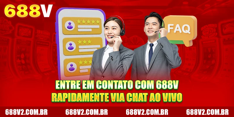 Entre em contato 688V rapidamente via chat ao vivo