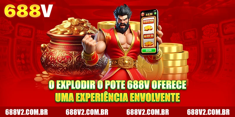 O Jackpot 688V oferece uma experiência envolvente