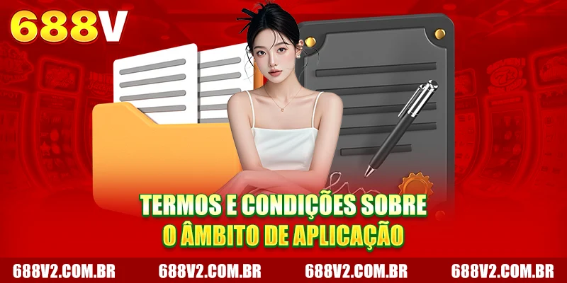 Termos e condições sobre o âmbito de aplicação